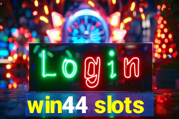 win44 slots